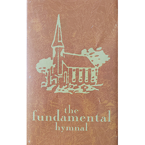 The Fundamental Hymnal