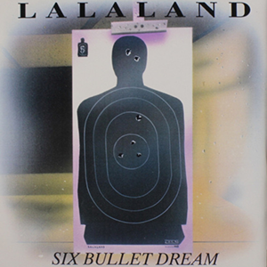 Six Bullet Dream